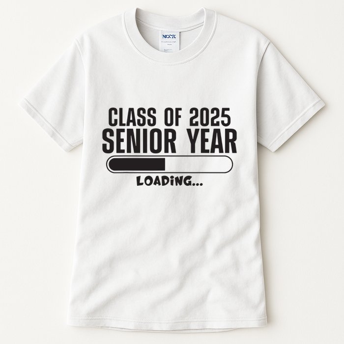 Class Of 2025 Senior Year Loading Funny Senior 2025 Tall T-Shirt