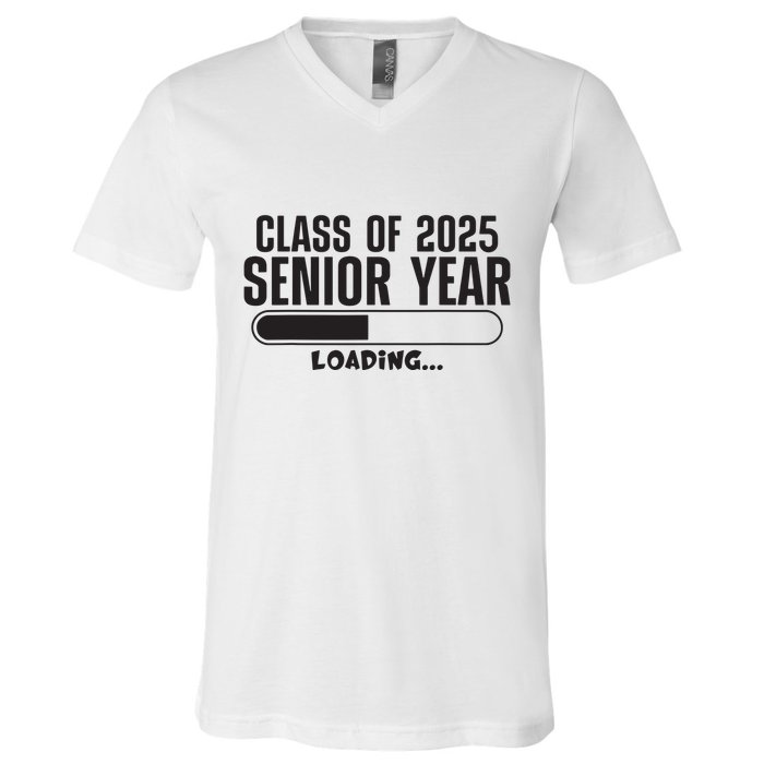 Class Of 2025 Senior Year Loading Funny Senior 2025 V-Neck T-Shirt