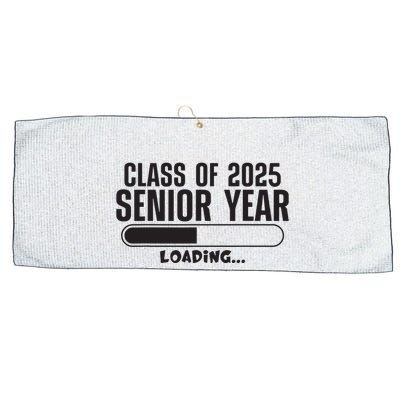 Class Of 2025 Senior Year Loading Funny Senior 2025 Large Microfiber Waffle Golf Towel