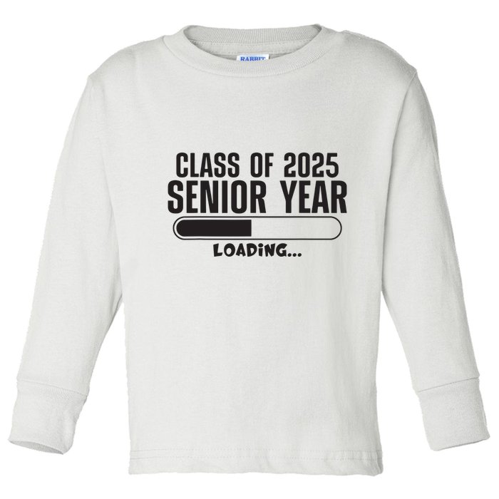 Class Of 2025 Senior Year Loading Funny Senior 2025 Toddler Long Sleeve Shirt