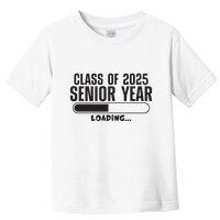 Class Of 2025 Senior Year Loading Funny Senior 2025 Toddler T-Shirt