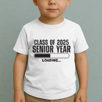 Class Of 2025 Senior Year Loading Funny Senior 2025 Toddler T-Shirt