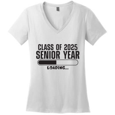 Class Of 2025 Senior Year Loading Funny Senior 2025 Women's V-Neck T-Shirt