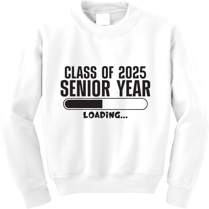 Class Of 2025 Senior Year Loading Funny Senior 2025 Kids Sweatshirt