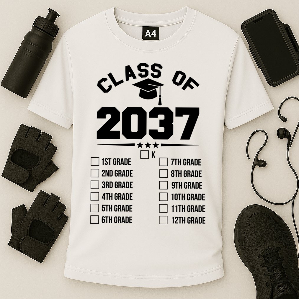 Class Of 2037 Grow With Me Checklist Kindergarten 12th Grade Performance Shirt