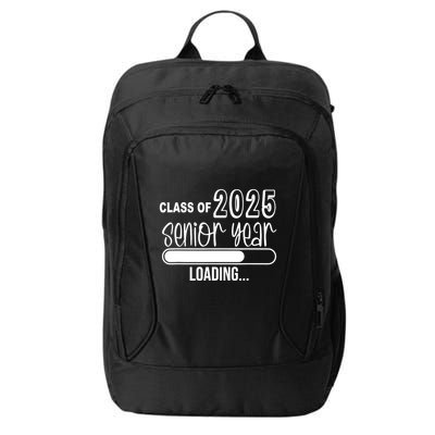 Class Of 2025 Senior Year Loading Senior 2025 City Backpack