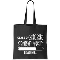 Class Of 2025 Senior Year Loading Senior 2025 Bag