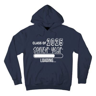 Class Of 2025 Senior Year Loading Senior 2025 Tall Hoodie