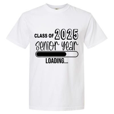 Class Of 2025 Senior Year Loading Senior 2025 Garment-Dyed Heavyweight T-Shirt