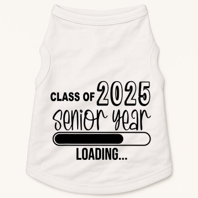 Class Of 2025 Senior Year Loading Senior 2025 Doggie Tank
