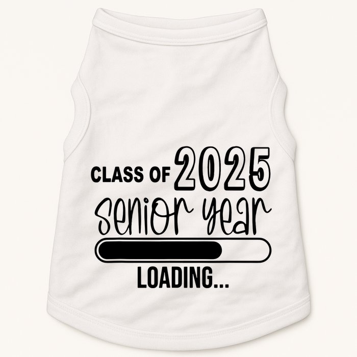 Class Of 2025 Senior Year Loading Senior 2025 Doggie Tank