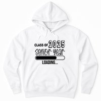 Class Of 2025 Senior Year Loading Senior 2025 Hoodie