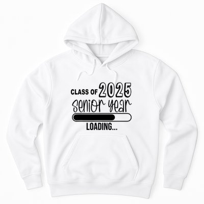 Class Of 2025 Senior Year Loading Senior 2025 Hoodie