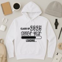 Class Of 2025 Senior Year Loading Senior 2025 Hoodie