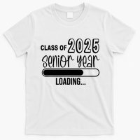 Class Of 2025 Senior Year Loading Senior 2025 T-Shirt