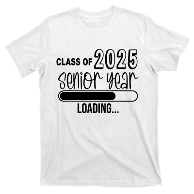 Class Of 2025 Senior Year Loading Senior 2025 T-Shirt