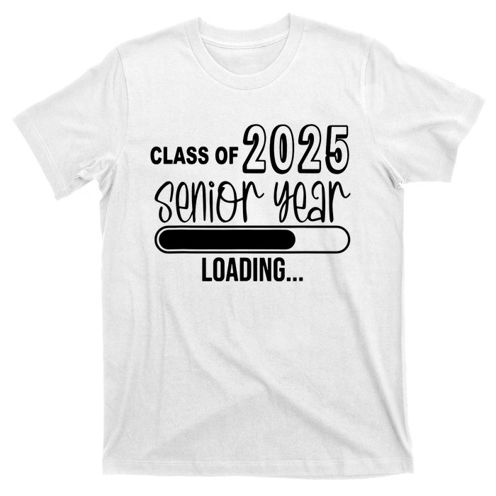 Class Of 2025 Senior Year Loading Senior 2025 T-Shirt