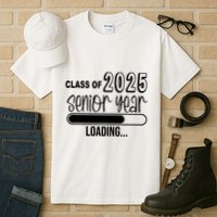 Class Of 2025 Senior Year Loading Senior 2025 Tall T-Shirt