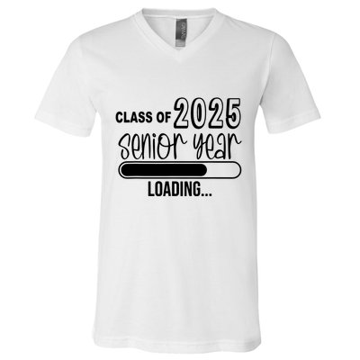 Class Of 2025 Senior Year Loading Senior 2025 V-Neck T-Shirt