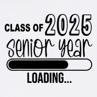 Class Of 2025 Senior Year Loading Senior 2025 Button