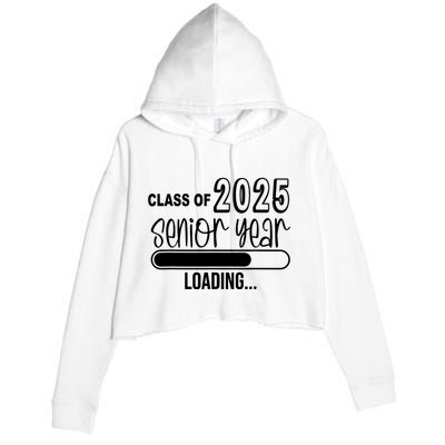 Class Of 2025 Senior Year Loading Senior 2025 Crop Fleece Hoodie