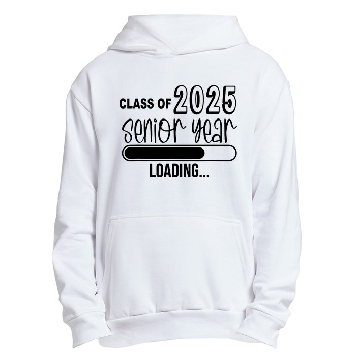 Class Of 2025 Senior Year Loading Senior 2025 Urban Pullover Hoodie