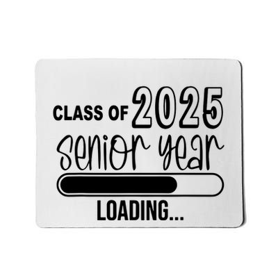 Class Of 2025 Senior Year Loading Senior 2025 Mousepad