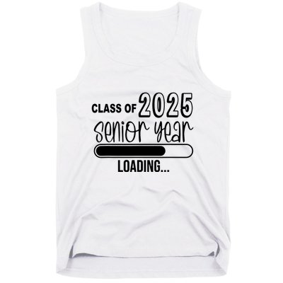 Class Of 2025 Senior Year Loading Senior 2025 Tank Top