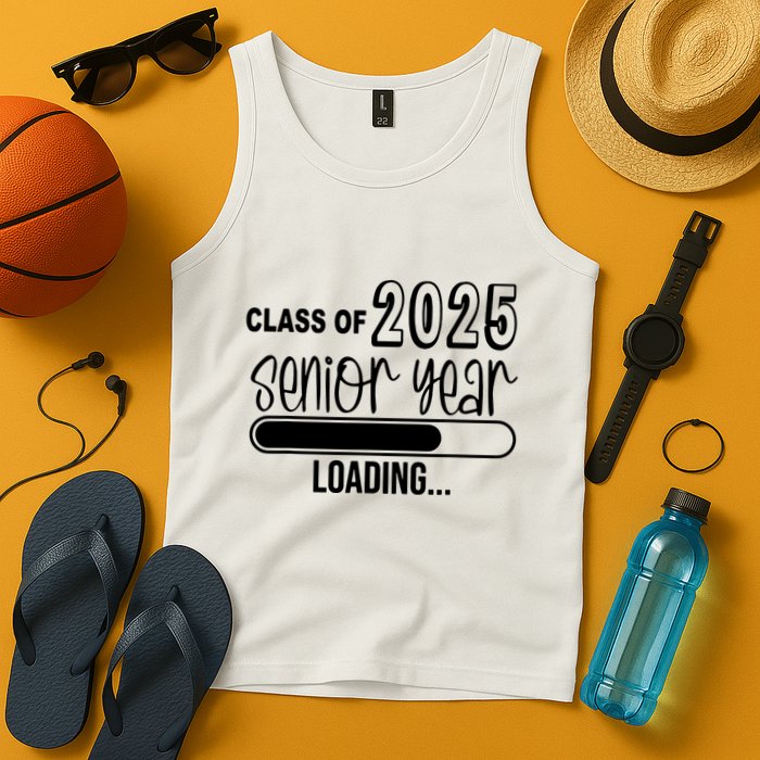 Class Of 2025 Senior Year Loading Senior 2025 Tank Top