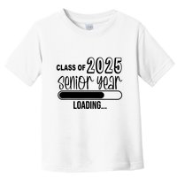 Class Of 2025 Senior Year Loading Senior 2025 Toddler T-Shirt