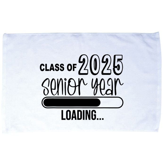 Class Of 2025 Senior Year Loading Senior 2025 Microfiber Hand Towel