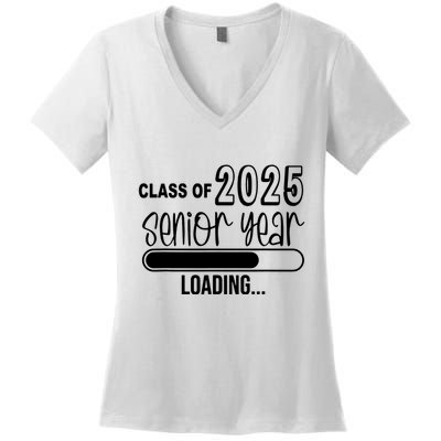 Class Of 2025 Senior Year Loading Senior 2025 Women's V-Neck T-Shirt