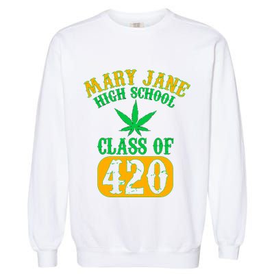 Class Of 420 Marijuana Cannabis Pothead Stoner Garment-Dyed Sweatshirt