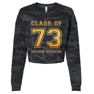 Class Of 73 1973 Class Reunion 50th Golden Reunion Slogan Cropped Pullover Crew