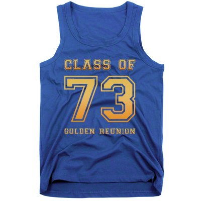 Class Of 73 1973 Class Reunion 50th Golden Reunion Slogan Tank Top