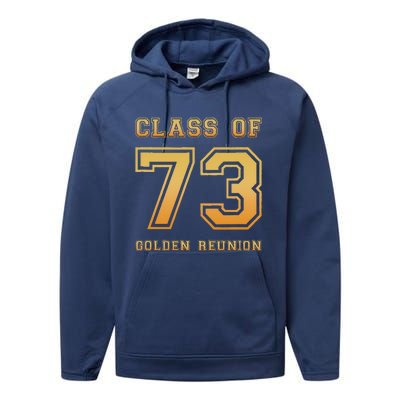 Class Of 73 1973 Class Reunion 50th Golden Reunion Slogan Performance Fleece Hoodie