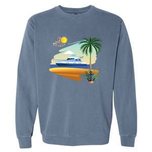 Cruising On A Yacht Funny Family Cruise Ship Cruising Lovers Gift Garment-Dyed Sweatshirt