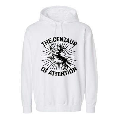 Centaur Of Attention History Teacher Garment-Dyed Fleece Hoodie