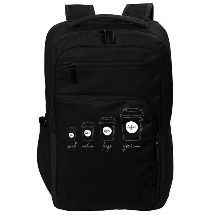 Coffee of a Type 1 Mom Type 1 Diabetes Impact Tech Backpack