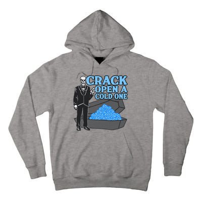 Crack Open A Cold One Tall Hoodie