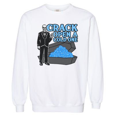 Crack Open A Cold One Garment-Dyed Sweatshirt