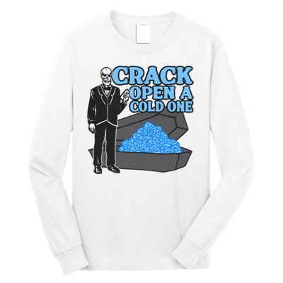 Crack Open A Cold One Long Sleeve Shirt