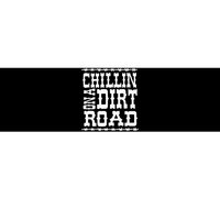 Chillin On A Dirt Road Country Music Bumper Sticker