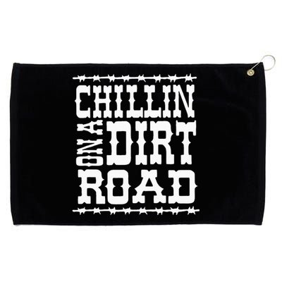 Chillin On A Dirt Road Country Music Grommeted Golf Towel