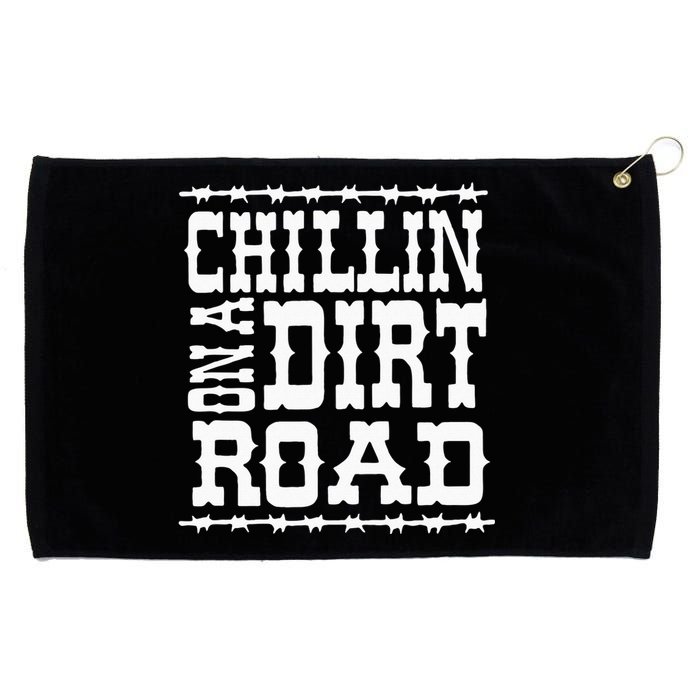 Chillin On A Dirt Road Country Music Grommeted Golf Towel