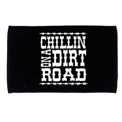 Chillin On A Dirt Road Country Music Microfiber Hand Towel