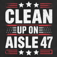 Clean On Aisle 47 Impeach Trump Funny Patriotic President 7 Panel Mesh Trucker Snapback Hat