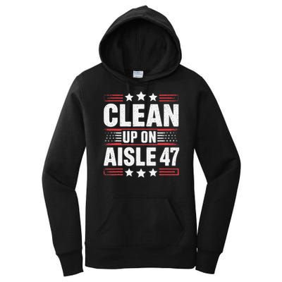 Clean On Aisle 47 Impeach Trump Funny Patriotic President Women's Pullover Hoodie