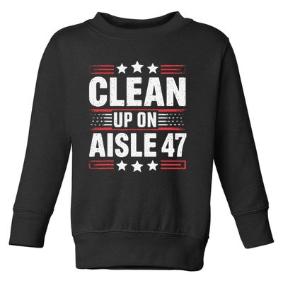 Clean On Aisle 47 Impeach Trump Funny Patriotic President Toddler Sweatshirt