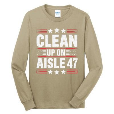 Clean On Aisle 47 Impeach Trump Funny Patriotic President Tall Long Sleeve T-Shirt